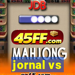 jornal vs